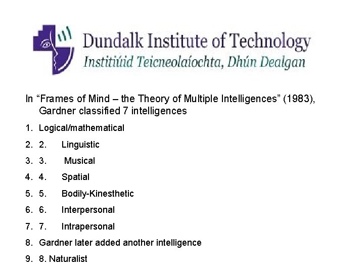 Learning Styles and Multiple Intelligences Meeting Learners Needs