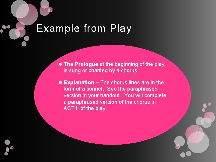 Example from Play The Prologue at the beginning of the play is sung or