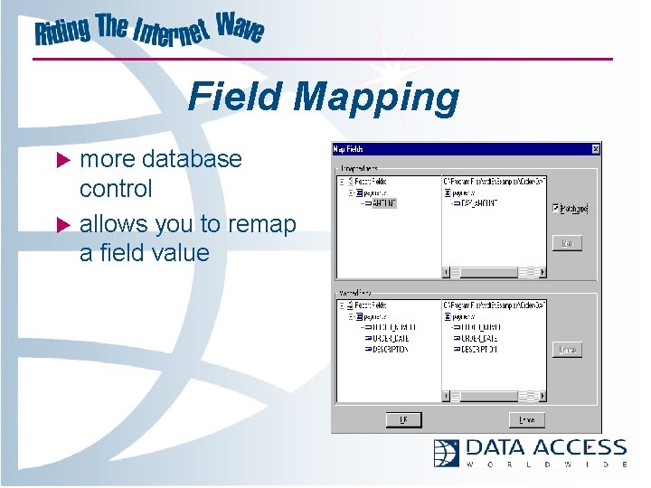 Field Mapping u u more database control allows you to remap a field value