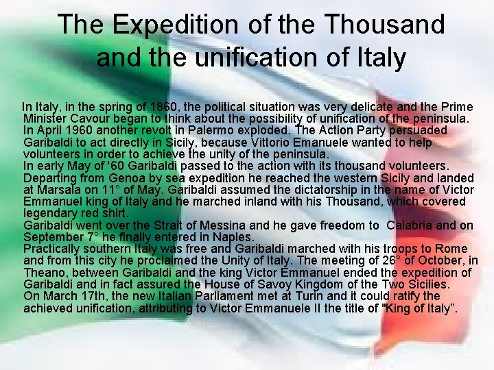 The Expedition of the Thousand the unification of Italy In Italy, in the spring