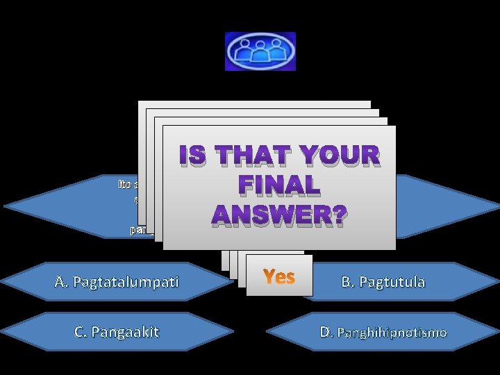 IS THAT YOUR IS THAT IS FINAL THATYOUR FINAL Ito ay maituturing na isang