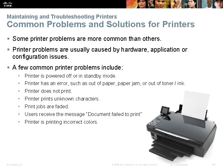 Maintaining and Troubleshooting Printers Common Problems and Solutions for Printers § Some printer problems