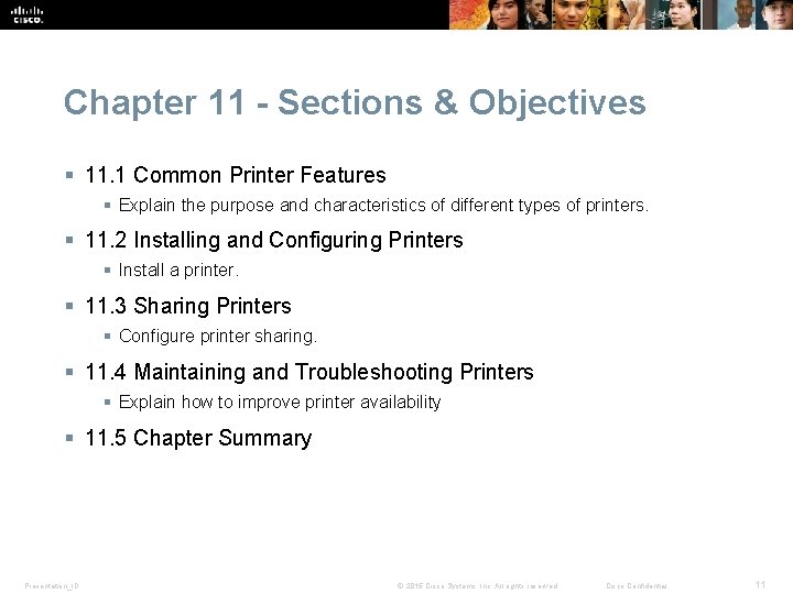 Chapter 11 - Sections & Objectives § 11. 1 Common Printer Features § Explain