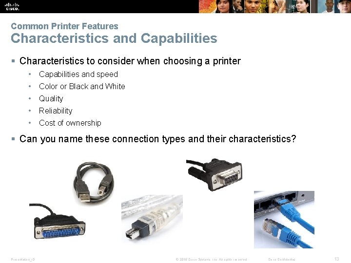 Common Printer Features Characteristics and Capabilities § Characteristics to consider when choosing a printer
