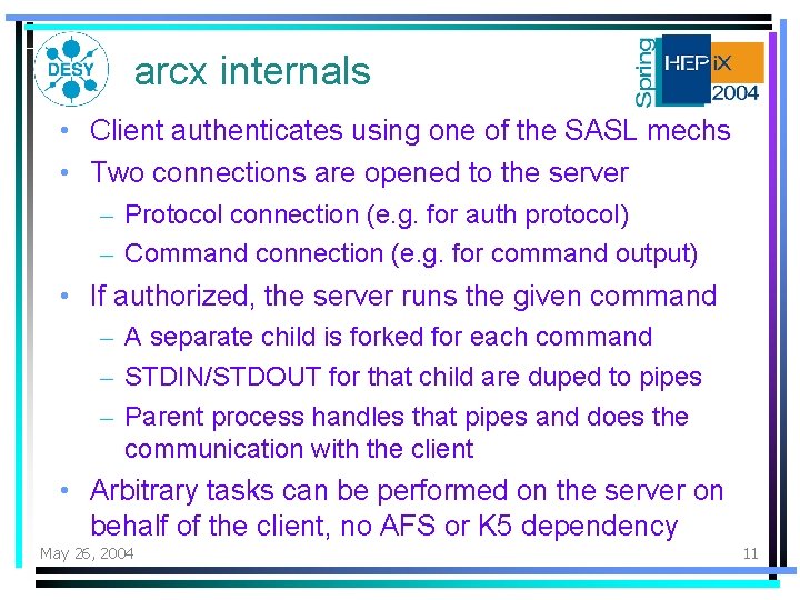 arcx internals • Client authenticates using one of the SASL mechs • Two connections arcx internals • Client authenticates using one of the SASL mechs • Two connections