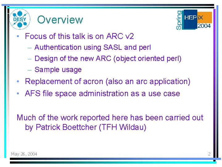 Overview • Focus of this talk is on ARC v 2 – Authentication using Overview • Focus of this talk is on ARC v 2 – Authentication using
