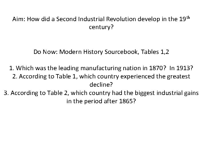 Aim: How did a Second Industrial Revolution develop in the 19 th century? Do