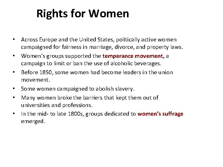 3 Rights for Women • Across Europe and the United States, politically active women