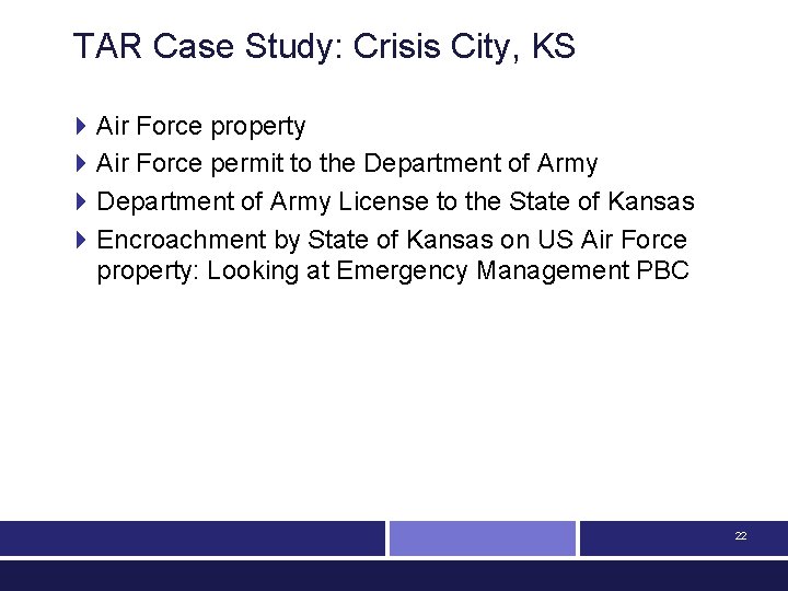 TAR Case Study: Crisis City, KS 4 Air Force property 4 Air Force permit