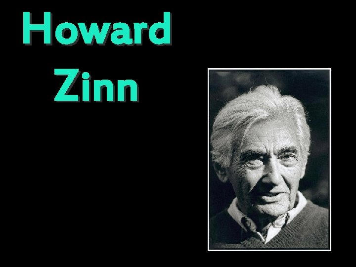 Howard Zinn 