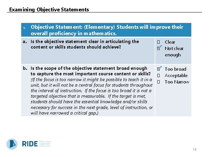 Examining Objective Statements 1. Objective Statement: (Elementary) Students will improve their overall proficiency in