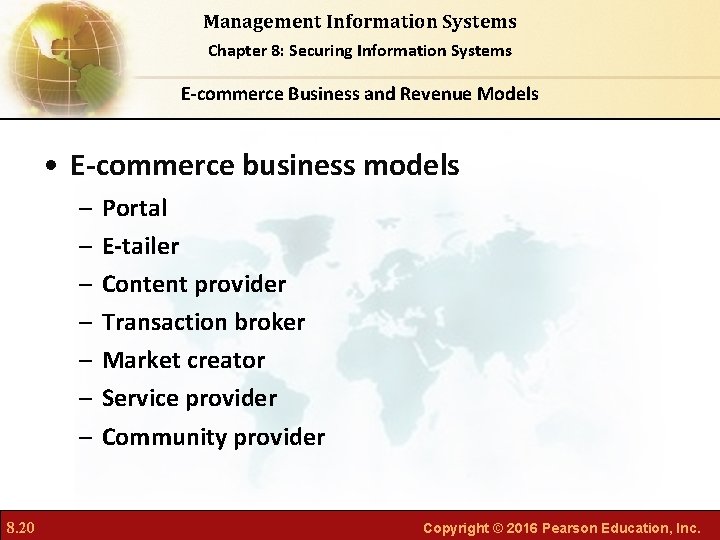 Management Information Systems Chapter 8: Securing Information Systems E-commerce Business and Revenue Models •