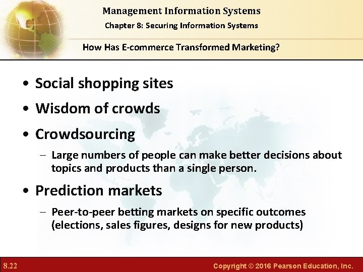 Management Information Systems Chapter 8: Securing Information Systems How Has E-commerce Transformed Marketing? •