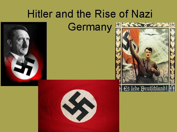 Hitler and the Rise of Nazi Germany 