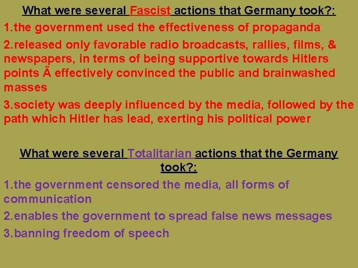 What were several Fascist actions that Germany took? : 1. the government used the