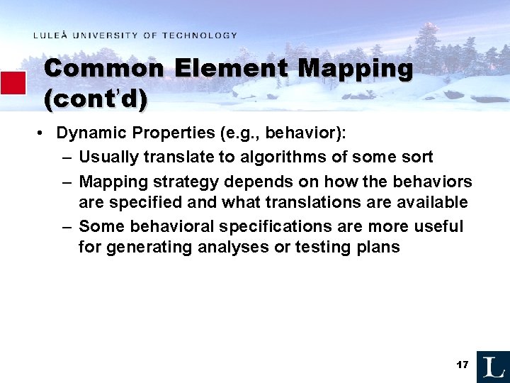 Common Element Mapping (cont’d) • Dynamic Properties (e. g. , behavior): – Usually translate