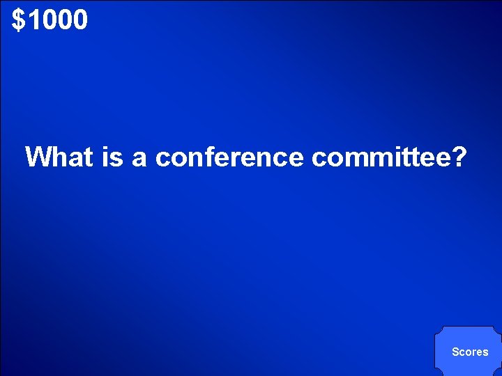 © Mark E. Damon - All Rights Reserved $1000 What is a conference committee?