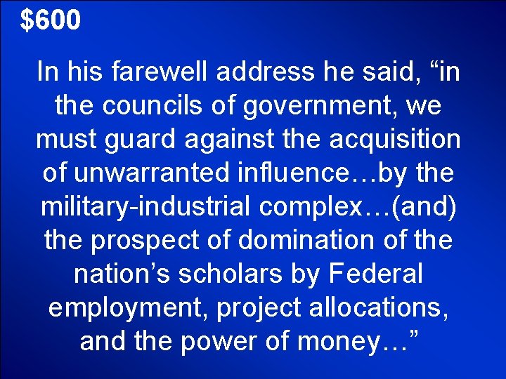 © Mark E. Damon - All Rights Reserved $600 In his farewell address he