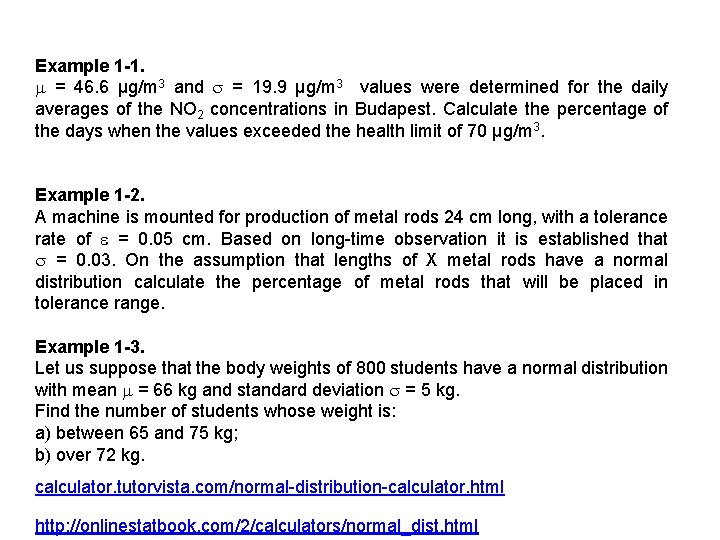 Example 1 -1. m = 46. 6 μg/m 3 and s = 19. 9