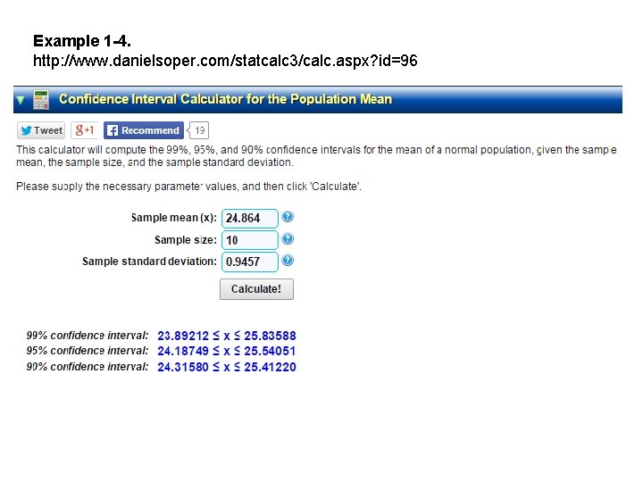 Example 1 -4. http: //www. danielsoper. com/statcalc 3/calc. aspx? id=96 