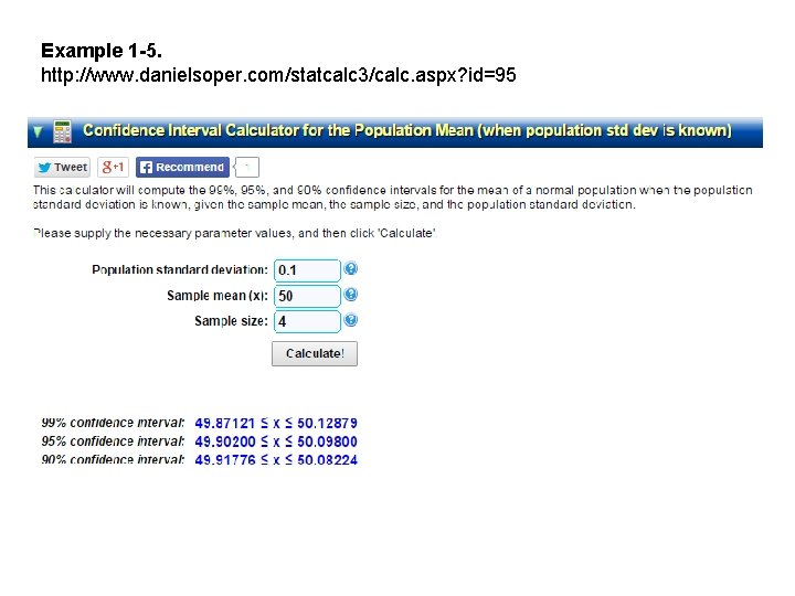 Example 1 -5. http: //www. danielsoper. com/statcalc 3/calc. aspx? id=95 