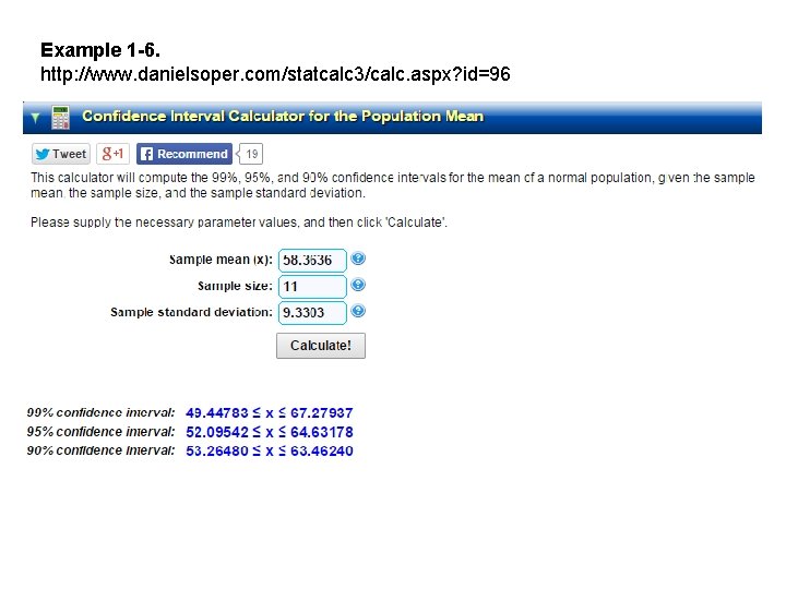 Example 1 -6. http: //www. danielsoper. com/statcalc 3/calc. aspx? id=96 