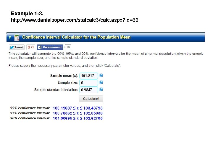 Example 1 -8. http: //www. danielsoper. com/statcalc 3/calc. aspx? id=96 