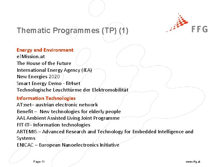 Thematic Programmes (TP) (1) Energy and Environment e!Mission. at The House of the Future