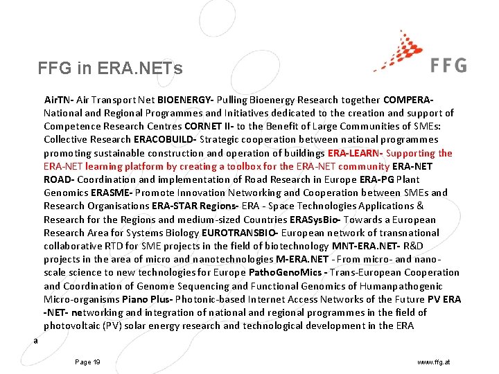 FFG in ERA. NETs Air. TN- Air Transport Net BIOENERGY- Pulling Bioenergy Research together