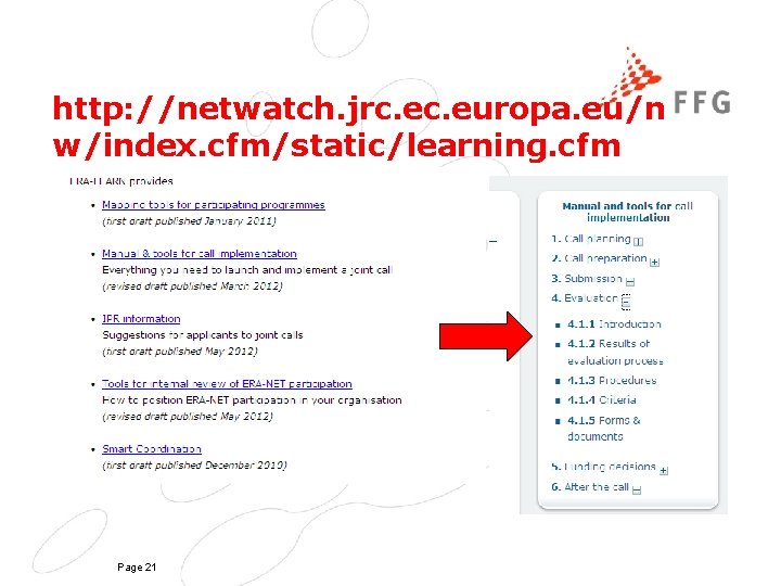 http: //netwatch. jrc. europa. eu/n w/index. cfm/static/learning. cfm Page 21 