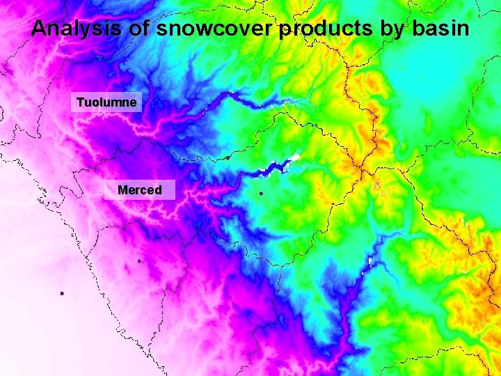 Analysis of snowcover products by basin Tuolumne Merced 