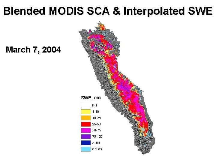 Blended MODIS SCA & Interpolated SWE March 7, 2004 