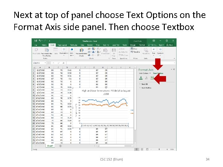 Next at top of panel choose Text Options on the Format Axis side panel.