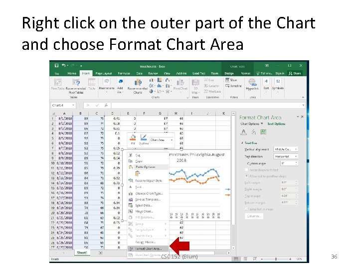 Right click on the outer part of the Chart and choose Format Chart Area