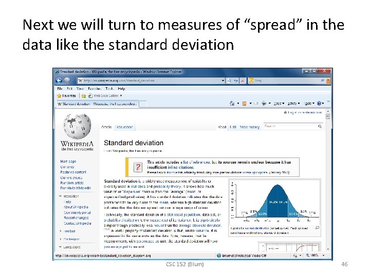 Next we will turn to measures of “spread” in the data like the standard