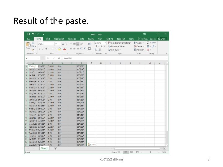 Result of the paste. CSC 152 (Blum) 8 