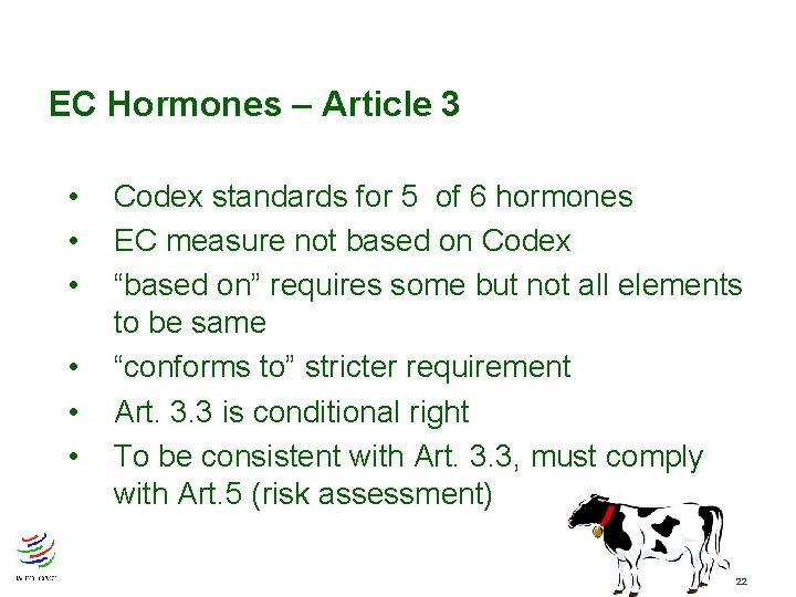 EC Hormones – Article 3 • • • Codex standards for 5 of 6 EC Hormones – Article 3 • • • Codex standards for 5 of 6