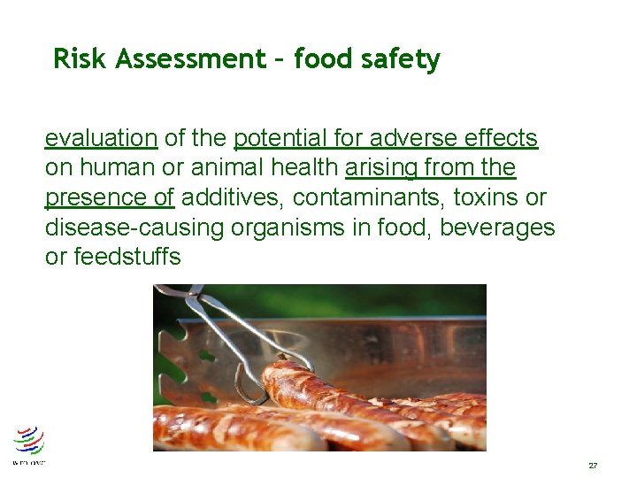 Risk Assessment – food safety evaluation of the potential for adverse effects on human Risk Assessment – food safety evaluation of the potential for adverse effects on human
