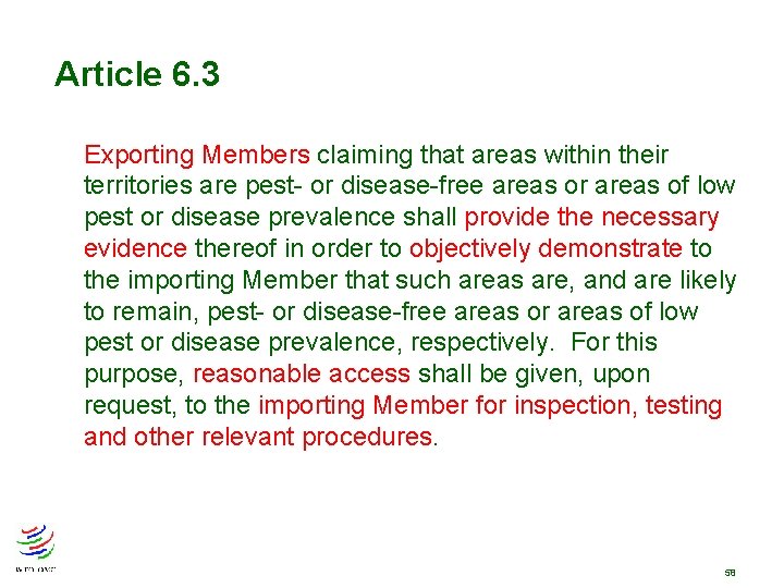 Article 6. 3 Exporting Members claiming that areas within their territories are pest- or Article 6. 3 Exporting Members claiming that areas within their territories are pest- or