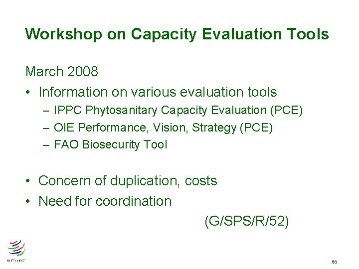 Workshop on Capacity Evaluation Tools March 2008 • Information on various evaluation tools – Workshop on Capacity Evaluation Tools March 2008 • Information on various evaluation tools –