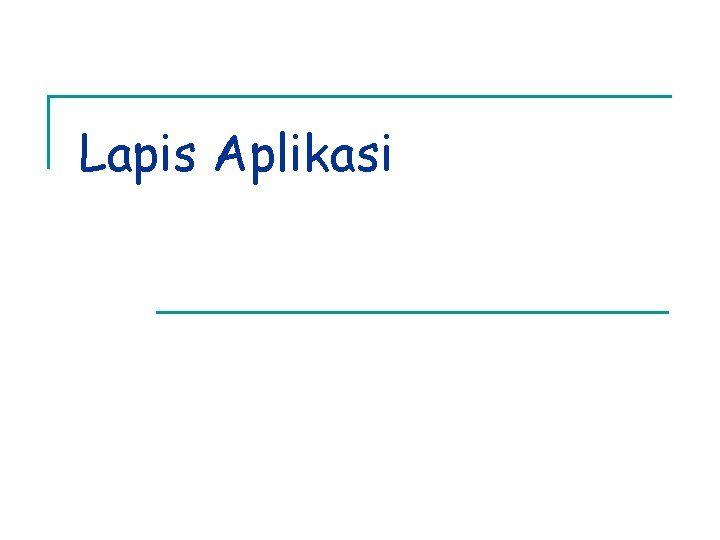 Lapis Aplikasi 