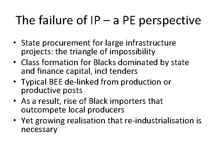 The failure of IP – a PE perspective • State procurement for large infrastructure The failure of IP – a PE perspective • State procurement for large infrastructure