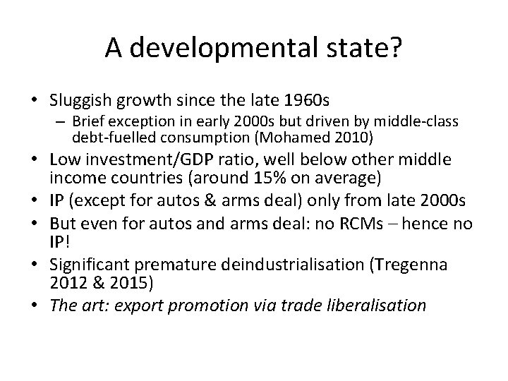 A developmental state? • Sluggish growth since the late 1960 s – Brief exception A developmental state? • Sluggish growth since the late 1960 s – Brief exception