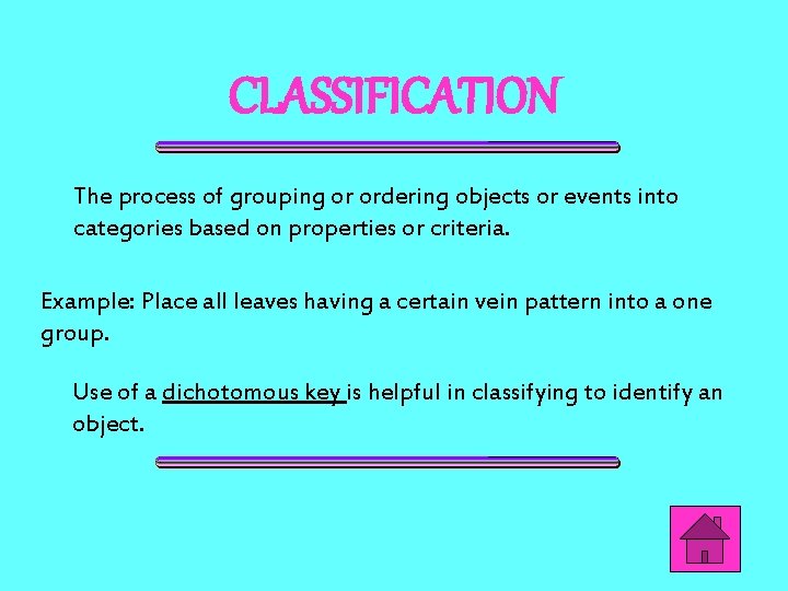 CLASSIFICATION The process of grouping or ordering objects or events into categories based on CLASSIFICATION The process of grouping or ordering objects or events into categories based on