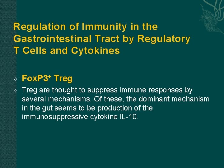 Regulation of Immunity in the Gastrointestinal Tract by Regulatory T Cells and Cytokines Fox.