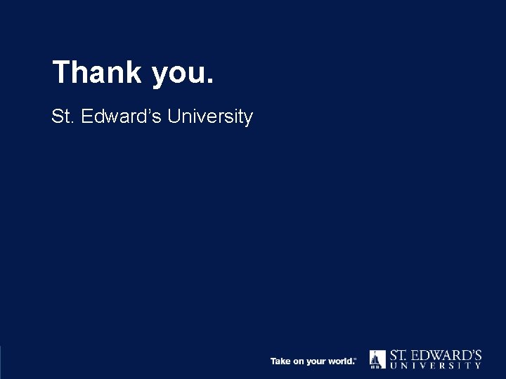 Thank you St. Edward’s University 