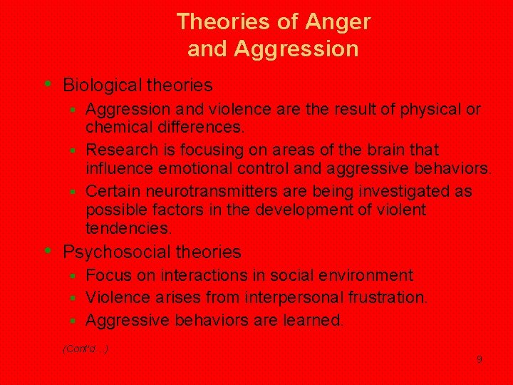 Theories of Anger and Aggression • Biological theories Aggression and violence are the result Theories of Anger and Aggression • Biological theories Aggression and violence are the result