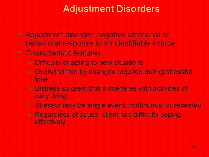 Adjustment Disorders • Adjustment disorder: negative emotional or • behavioral response to an identifiable Adjustment Disorders • Adjustment disorder: negative emotional or • behavioral response to an identifiable