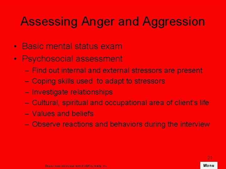 Assessing Anger and Aggression • Basic mental status exam • Psychosocial assessment – – Assessing Anger and Aggression • Basic mental status exam • Psychosocial assessment – –