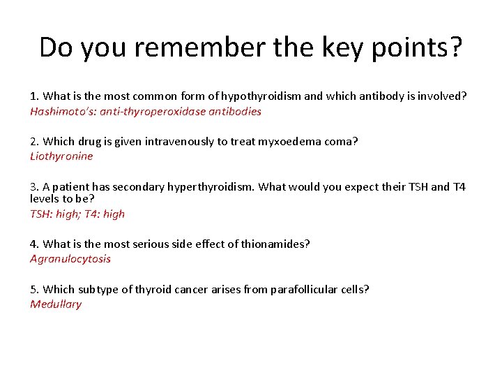 Do you remember the key points? 1. What is the most common form of